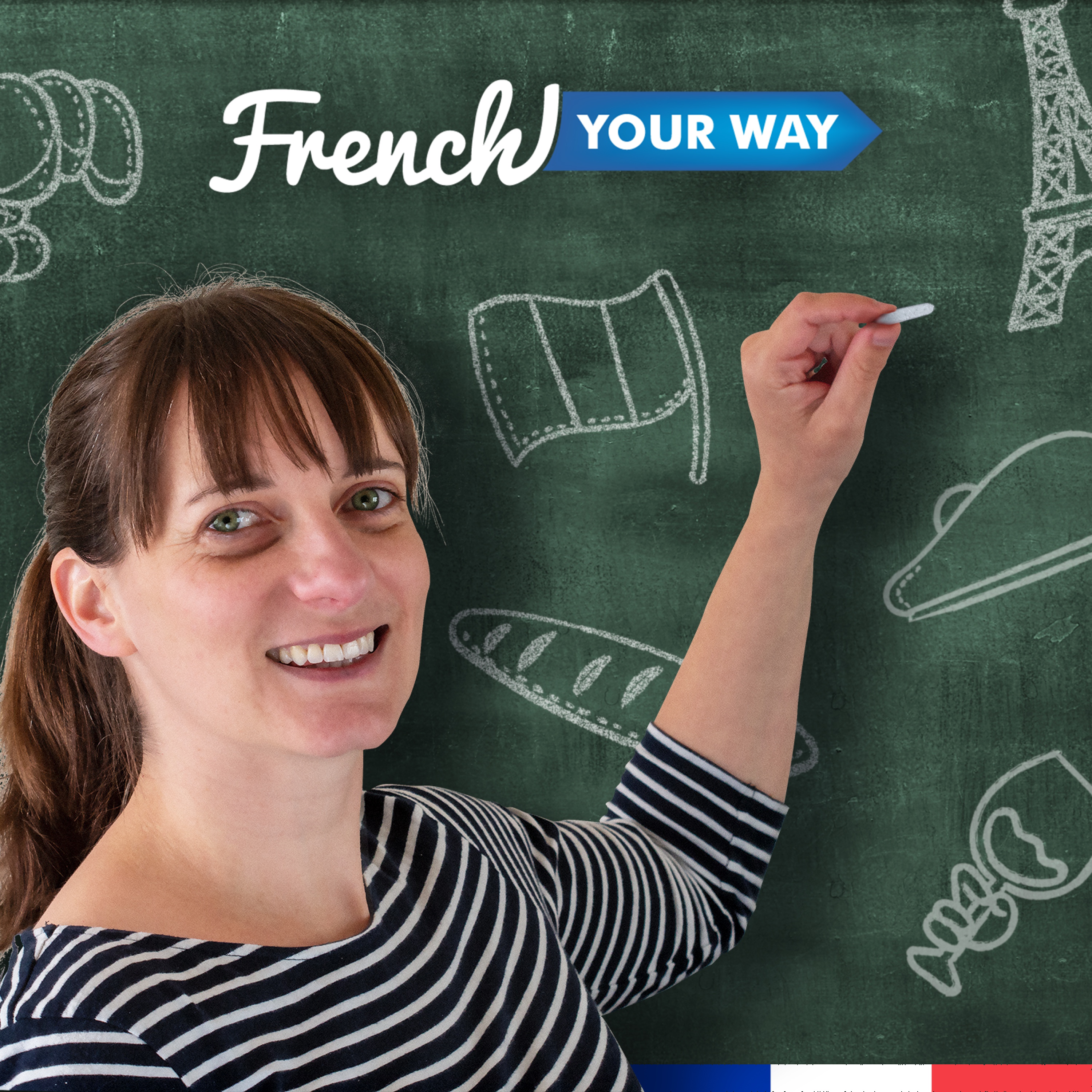 French Your Way Podcast: Learn French with Jessica | French Grammar | French Vocabulary | French Expressions